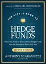 The Little Book of Hedge Funds - Anthony (SkyBridge Capital) Scaramucci - 9781394286676