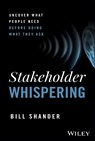 Stakeholder Whispering - Bill Shander - 9781394289523