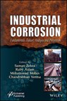 Industrial Corrosion - Saman (Aligarh Muslim University Zehra ; Ruby (Aligarh Muslim University Aslam ; Mohammad (Cluster University of Srinagar Mobin - 9781394301539