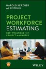 Project Workforce Estimating - Harold (Baldwin-Wallace College Kerzner ; Al (Siemens DISW) Zeitoun - 9781394319374
