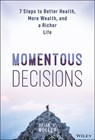 Momentous Decisions - Brian D. Muller - 9781394321520