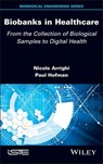 Biobanks in Healthcare - Nicole Arrighi ; Paul Hofman - 9781394332717