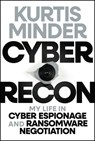 Cyber Recon - Kurtis Minder - 9781394334612