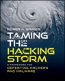 Taming the Hacking Storm: A Framework for Defeating Hackers and Malware - Roger A. Grimes - 9781394349586