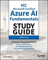 MC Microsoft Certified Azure AI Fundamentals Study Guide - Adora Nwodo - 9781394352760
