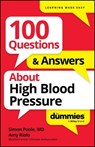 100 Questions & Answers About High Blood Pressure For Dummies - Simon Poole ; Amy Riolo - 9781394368655