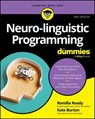 Neuro-linguistic Programming For Dummies - Romilla Ready ; Kate Burton - 9781394382095