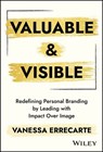 Valuable and Visible - Vanessa Errecarte - 9781394395019