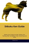 Shikoku Ken Guide Shikoku Ken Guide Includes - Richard Lee - 9781395862862