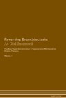 Reversing Bronchiectasis - Health Central - 9781395863609