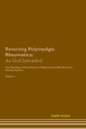 Reversing Polymyalgia Rheumatica - Health Central - 9781395863616