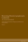 Reversing Chronic Lymphocytic Leukemia - Healing Central - 9781395863999