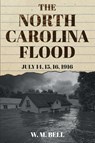 The North Carolina Flood - W M Bell - 9781396320606