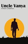 Uncle Vanya - Anton Chekhov - 9781396324420
