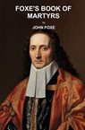 Foxe's Book of Martyrs - John Foxe - 9781397666376