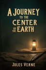 A Journey to the Center of the Earth - Jules Verne - 9781397667267