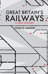 Great Britain's Railways - Colin Maggs - 9781398103368
