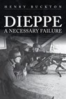 Dieppe - Henry Buckton - 9781398103863