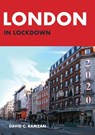 London in Lockdown - David C. Ramzan - 9781398110014