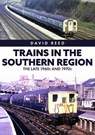 Trains in the Southern Region - David Reed - 9781398110151