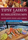Tipsy Lairds and Rumbledethumps - Gilly Pickup - 9781398117778