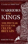 Warriors and Kings - Martin Wall - 9781398122505