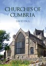 Churches of Cumbria - David Paul - 9781398123373