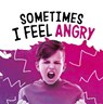 Sometimes I Feel Angry - Jaclyn Jaycox - 9781398203600