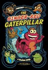 The Ginger-Red Caterpillar - Benjamin Harper - 9781398204935