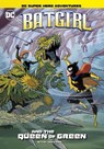 Batgirl and the Queen of Green - Laurie S. Sutton - 9781398214828