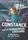 Constance and the Dangerous Crossing - Julie Gilbert - 9781398214866
