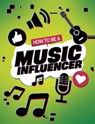 How to be a Music Influencer - Kaitlin Scirri - 9781398215788