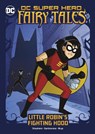 Little Robin's Fighting Hood - Sarah Hines Stephens - 9781398234468
