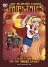 Supergirl and the Cinder Games - Laurie S. Sutton - 9781398234475
