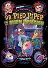 Dr. Pied Piper and the Alien Invasion - Brandon Terrell - 9781398235069