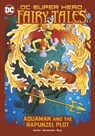 Aquaman and the Rapunzel Plot - Laurie S. Sutton - 9781398239357