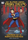 Superman and the Rumpelstiltskin Ruse - Sarah Hines Stephens - 9781398239371