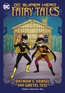 Batman's Hansel and Gretel Test - Sarah Hines Stephens - 9781398239388
