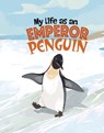 My Life as an Emperor Penguin - John Sazaklis - 9781398242883