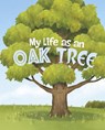 My Life as an Oak Tree - John Sazaklis - 9781398242920