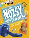 Get Noisy with Science! - Elsie Olson - 9781398245549