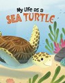 My Life as a Sea Turtle - John Sazaklis - 9781398248922