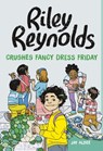Riley Reynolds Crushes Fancy Dress Friday - Jay Albee - 9781398248977