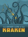 The Secret Life of the Kraken - Benjamin Harper - 9781398250086