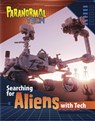Searching for Aliens with Tech - Megan Cooley Peterson - 9781398253933