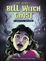 The Deadly Bell Witch Ghost - Blake Hoena - 9781398254961