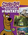 Scooby-Doo Explores Habitats - John Sazaklis - 9781398256323
