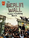 The Berlin Wall Comes Crashing Down - Agnieszka Biskup - 9781398258334