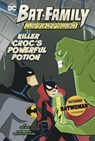 Killer Croc's Powerful Potion - Steve Korte - 9781398258372