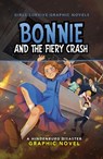 Bonnie and the Fiery Crash - Julie Kathleen Gilbert - 9781398259430